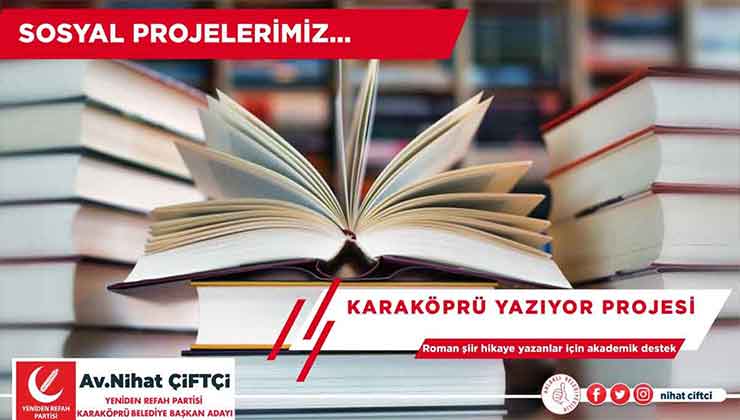 Nihat Çiftçi, Projeleriyle Karaköprü’ye Değer Katacak
