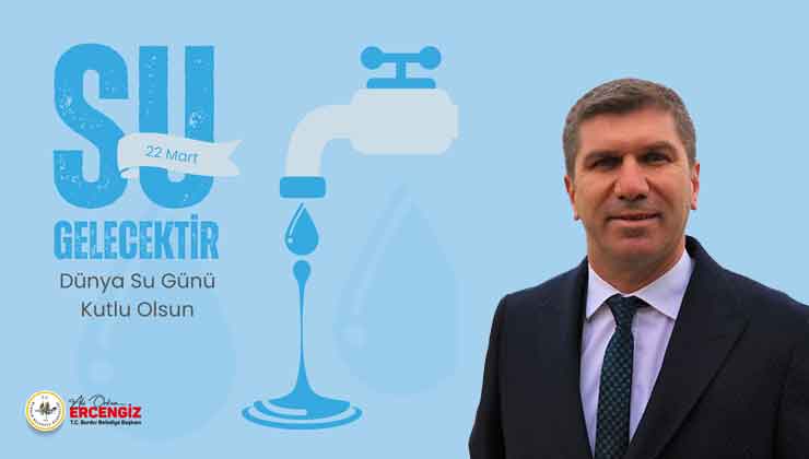 Ercengiz: İsraf Etmeden Suyumuzu Kullanmalıyız