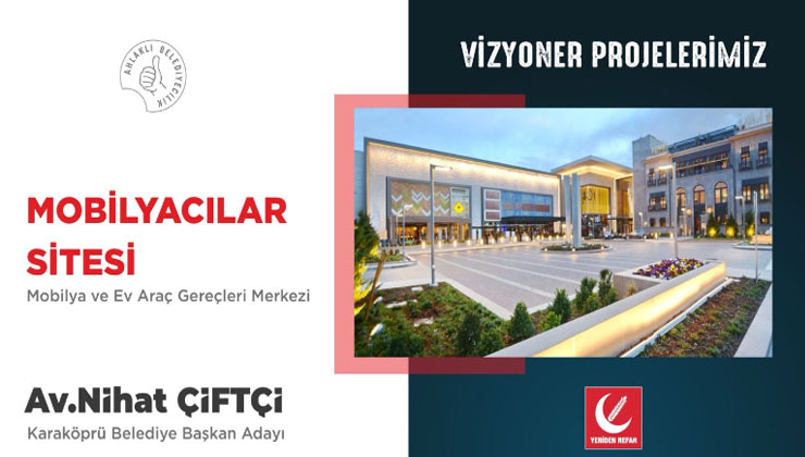 Nihat Çiftçi: Karaköprü Ticaret Merkezi Olacak