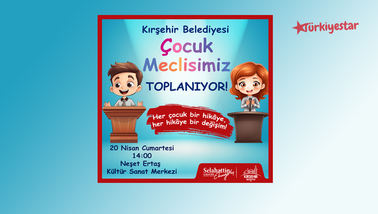Kırşehir Belediyesi Çocuk Meclisi 20 Nisan 2024 tarihinde Neşet Ertaş Kültür Sanat Merkezi’nde toplanacak.