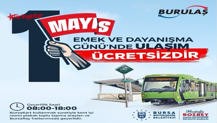 Bursa Büyükşehir Belediyesi, vatandaşların tören ve kutlamalara kolaylıkla ulaşabilmesi amacıyla 1 Mayıs Emek ve Dayanışma Günü'nde raylı ulaşımın ücretsiz olacağını açıkladı.