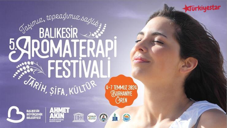 Balıkesir Büyükşehir Belediyesi’nin koordinasyonunda 5’incisi düzenlenecek olan “Balıkesir Aromaterapi Festivali” için geri sayım başladı.
