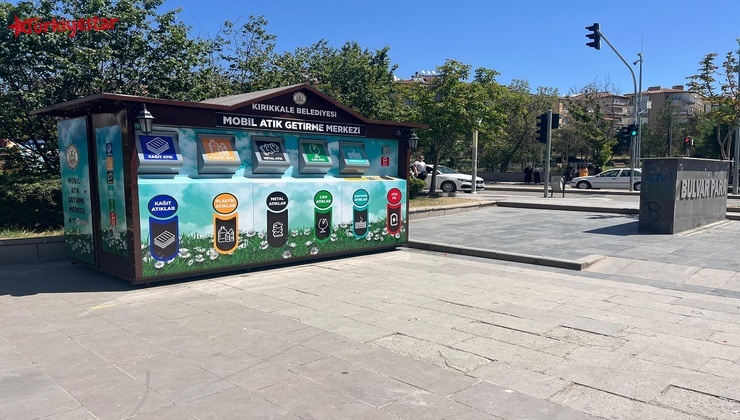 Kırıkkale Belediyesi, geri dönüşüm için şehrin hareketli noktalarına Mobil Atık Getirme Merkezleri ve Ambalaj Atık Kutuları koydu.