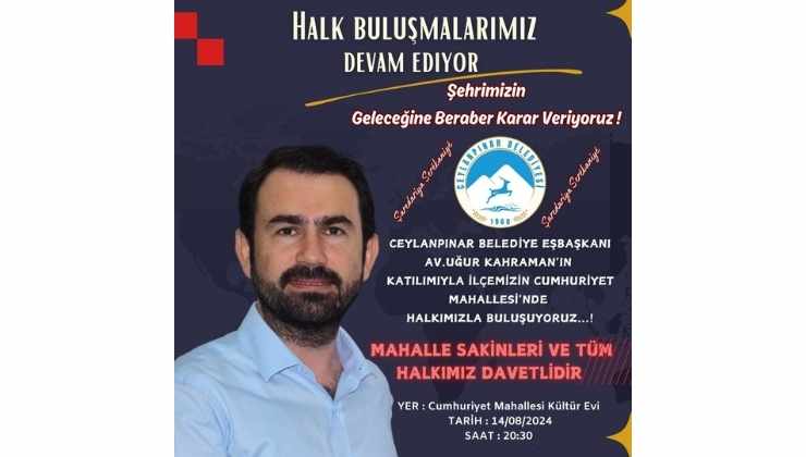 Ceylanpınar Belediyesi Halkla Buluşuyor