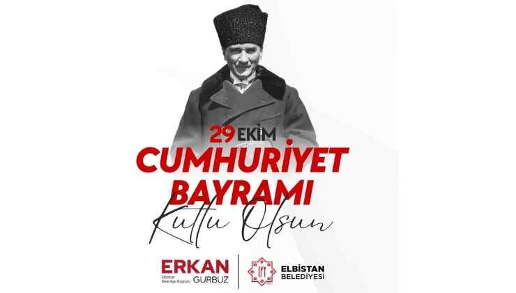 Başkan Gürbüz'den Cumhuriyet Mesajı