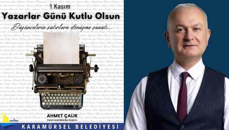 Başkan Çalık'tan Yazarlar Günü Mesajı
