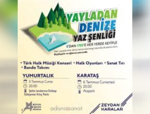 Adana Büyükşehir Belediyesinden Yaz Şenliği